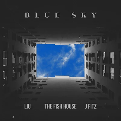 J Fitz/LIU/The Fish House Blue Sky