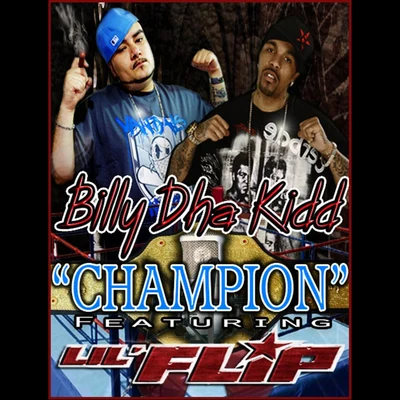 Billy Dha Kidd Champion (feat. Lil Flip)