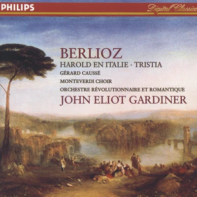 Gérard Caussé/John Eliot Gardiner/Orchestre Révolutionnaire et Romantique/Hector Berlioz Berlioz: Harold en Italie; Tristia