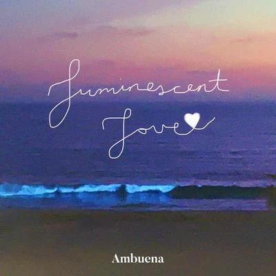 Ambuena Luminescent Love