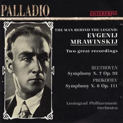 Leningrad Philharmonic Orchestra Beethoven: Symphony No. 7 in A Major - Prokofiev: Symphony No. 6 in E-flat