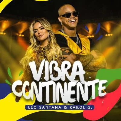 Leo Santana/Karol G Vibra Continente