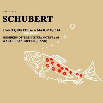 Walter Panhoffer/Gunther Breitenbach/Willi Boskovsky/Members of the Vienna Octet/Nikolaus Hubner/Johann Krump Schubert Piano Quintet