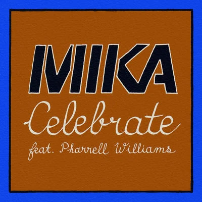 MIKA Celebrate - Single