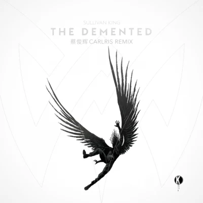 EMP/蔡俊輝Carlris THE DEMENTED (蔡俊輝Carlris Remix)