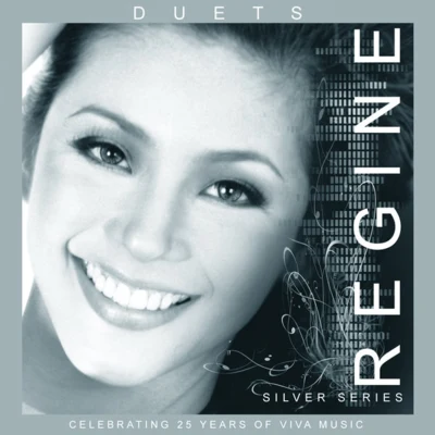 Regine Velasquez Regine Duets Silver Series