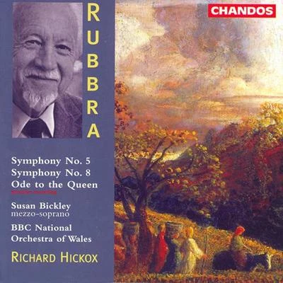 Susan Bickley RUBBRA: Symphonies Nos. 5 and 8Ode to the Queen