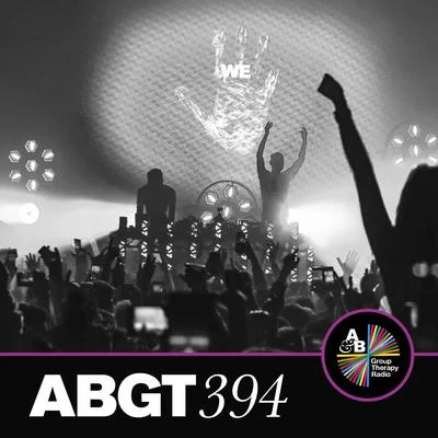 Anjunabeats/Above & Beyond/Above & Beyond Group Therapy Group Therapy 394