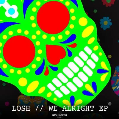 LOSH We Alright EP