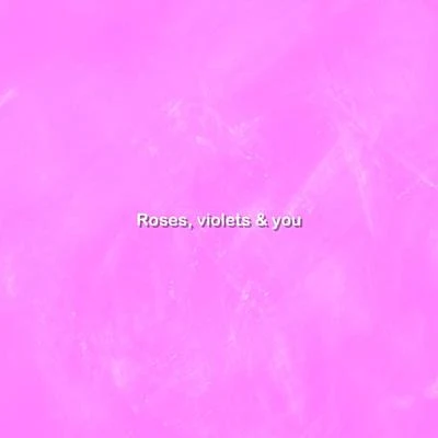 李讓同學 Roses, violets & you