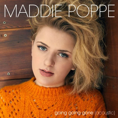 Maddie Poppe Going Going Gone (Acoustic)