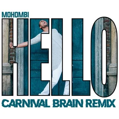 Mohombi Hello (Carnival Brain Remix)