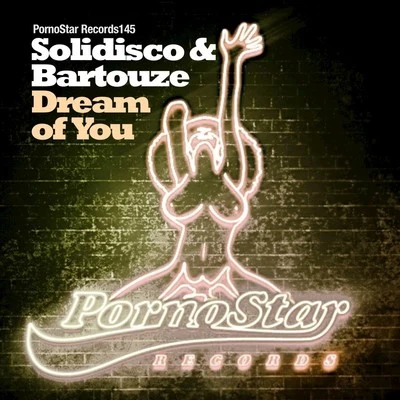 Solidisco/Bartouze Dream of You