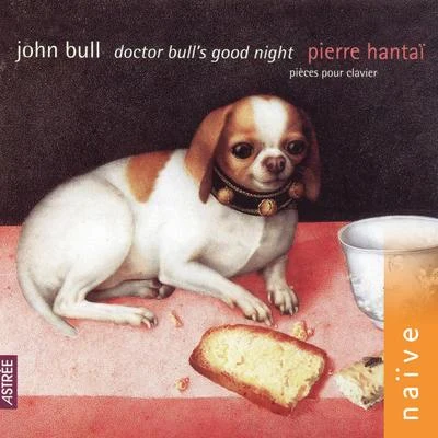 Pierre Hantaï John Bull: Doctor Bull's Good Night