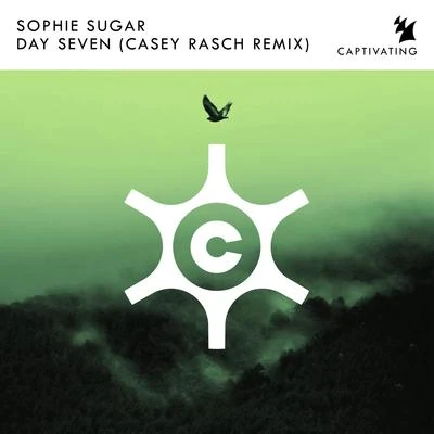 Sophie Sugar Day Seven (Casey Rasch Remix)