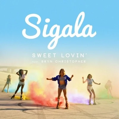 Bryn Christopher/Sigala Sweet Lovin