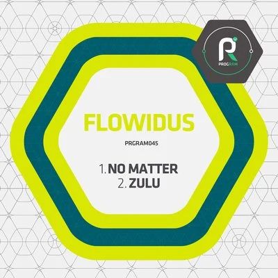 Flowidus No MatterZulu