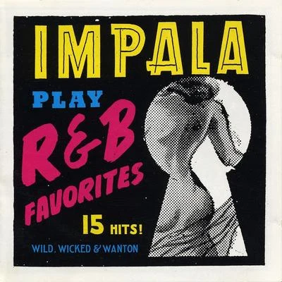 Impala R & B Favorites