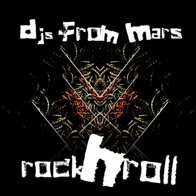 DJs From Mars RockNRoll Deluxe Edition