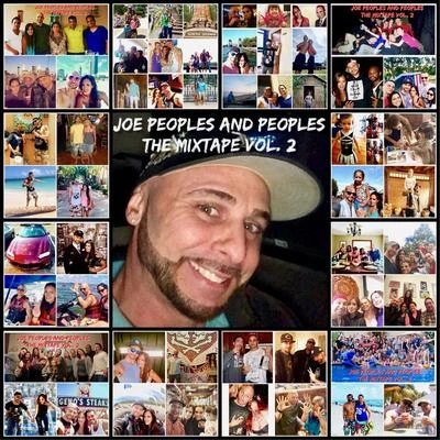 Joe Peoples Joe Peoples and Peoples the Mixtape, Vol. 2