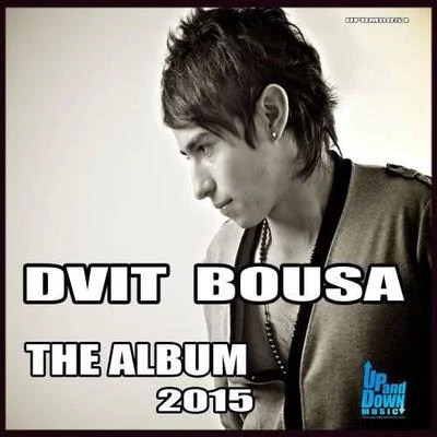 Dvit Bousa Dvit Bousa - The Album 2015