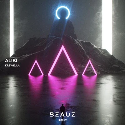 BEAUZ Alibi (BEAUZ Remix)