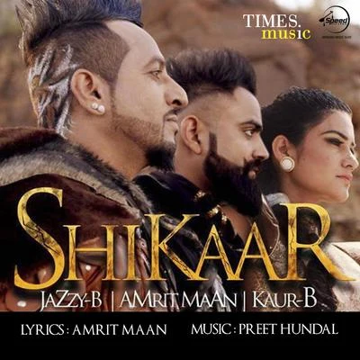 Jazzy B Shikaar - Single