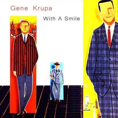 Johnny Hodges/Illinois Jacquet/Gene Krupa With a Smile