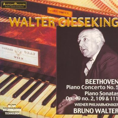 Walter Gieseking Ludwig van Beethoven : Piano Concerto No. 5, Piano Sonatas Nos. 20, 30 & 32