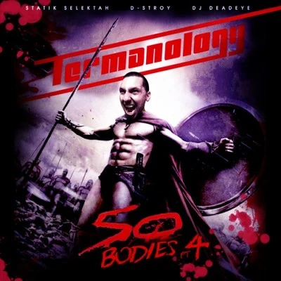 Termanology 50 Bodies Part 4