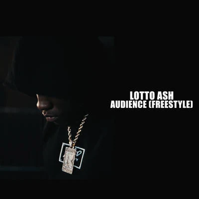 Lotto Ash Audience (Freestyle)