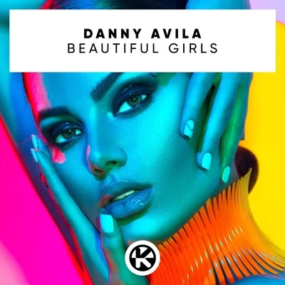 Danny Avila Beautiful Girls