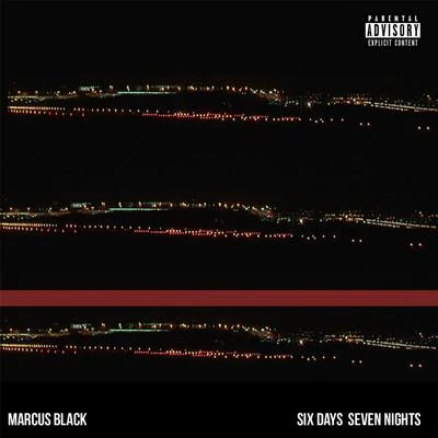 Marcus Black Six Days Seven Nights