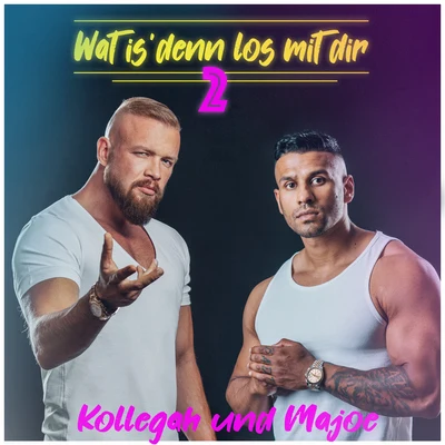 Kollegah/Majoe Wat is' denn los mit dir 2