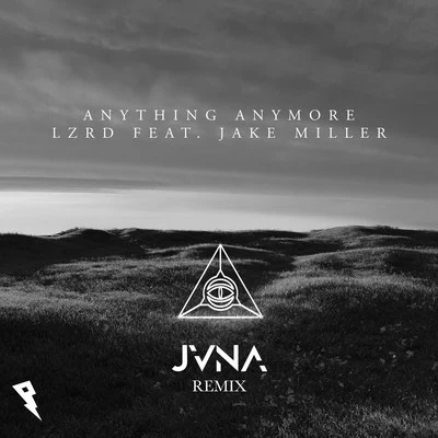 LZRD Anything Anymore (JVNA Remix)