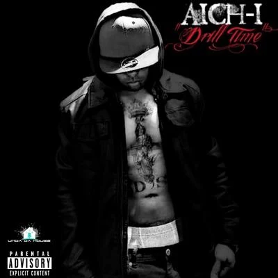 Aich-I Drill Time