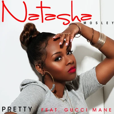 Gucci Mane/Natasha Mosley Pretty