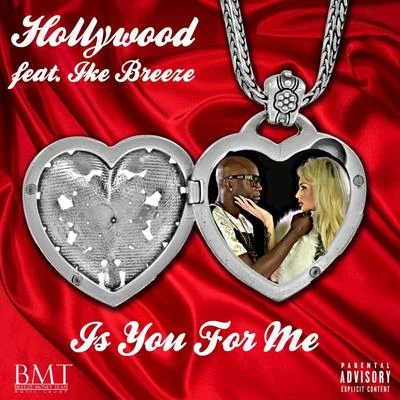 Ike Breeze/Hollywood Is You for Me