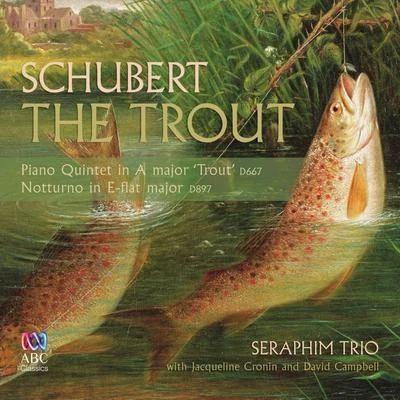 David Campbell Schubert: The Trout