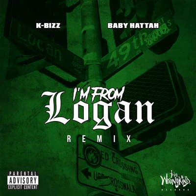 K-Bizz I'm From Logan (Remix) [feat. Baby Hattah]