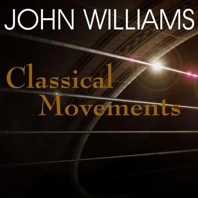 John Williams Classical Movements