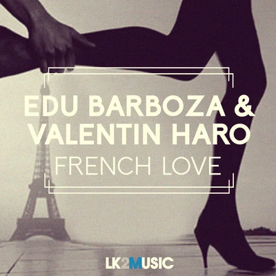 Edu Barboza French Love - Single