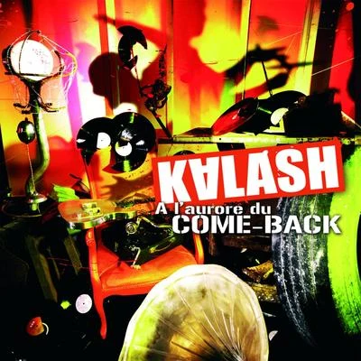 Kalash A laurore du come-back