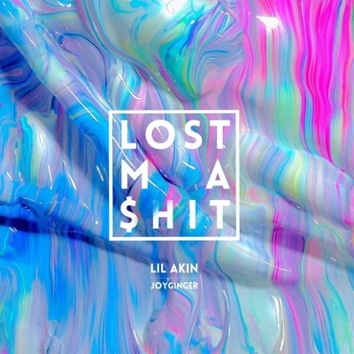 阿克江Akin Lost ma $hit