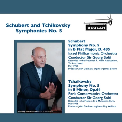 Israel Philharmonic Orchestra/Paris Conservatoire Orchestra Schubert and Tchaikovsky Symphonies No. 5