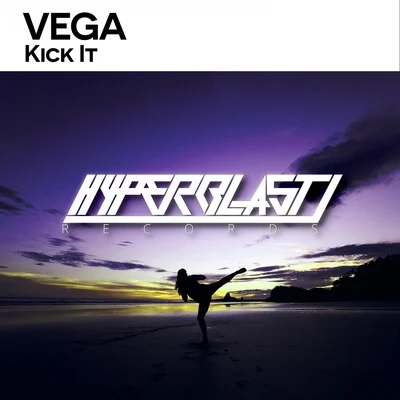 Vega Kick It