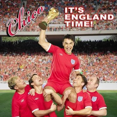 CHIco Its England Time