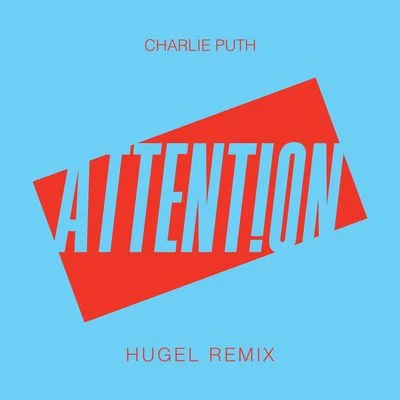 Hugel/Charlie Puth Attention (HUGEL Remix)