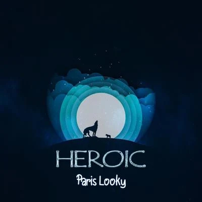 Paris Looky Heroic