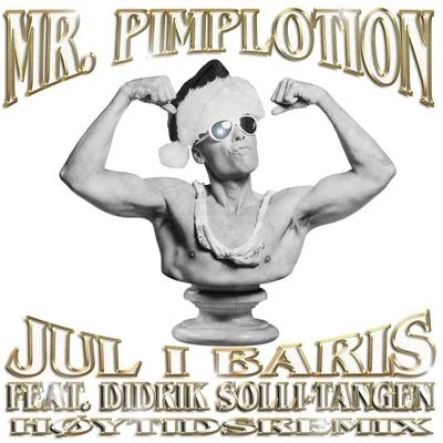 Didrik Solli-Tangen/Mr. Pimp-Lotion Jul i Baris